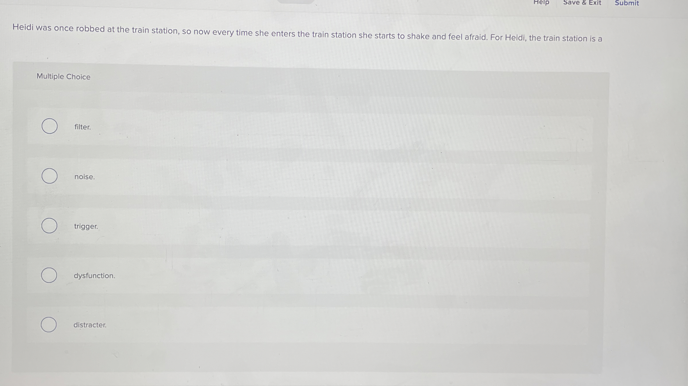  Help Save & Exit Submit Heidi was once robbed at the