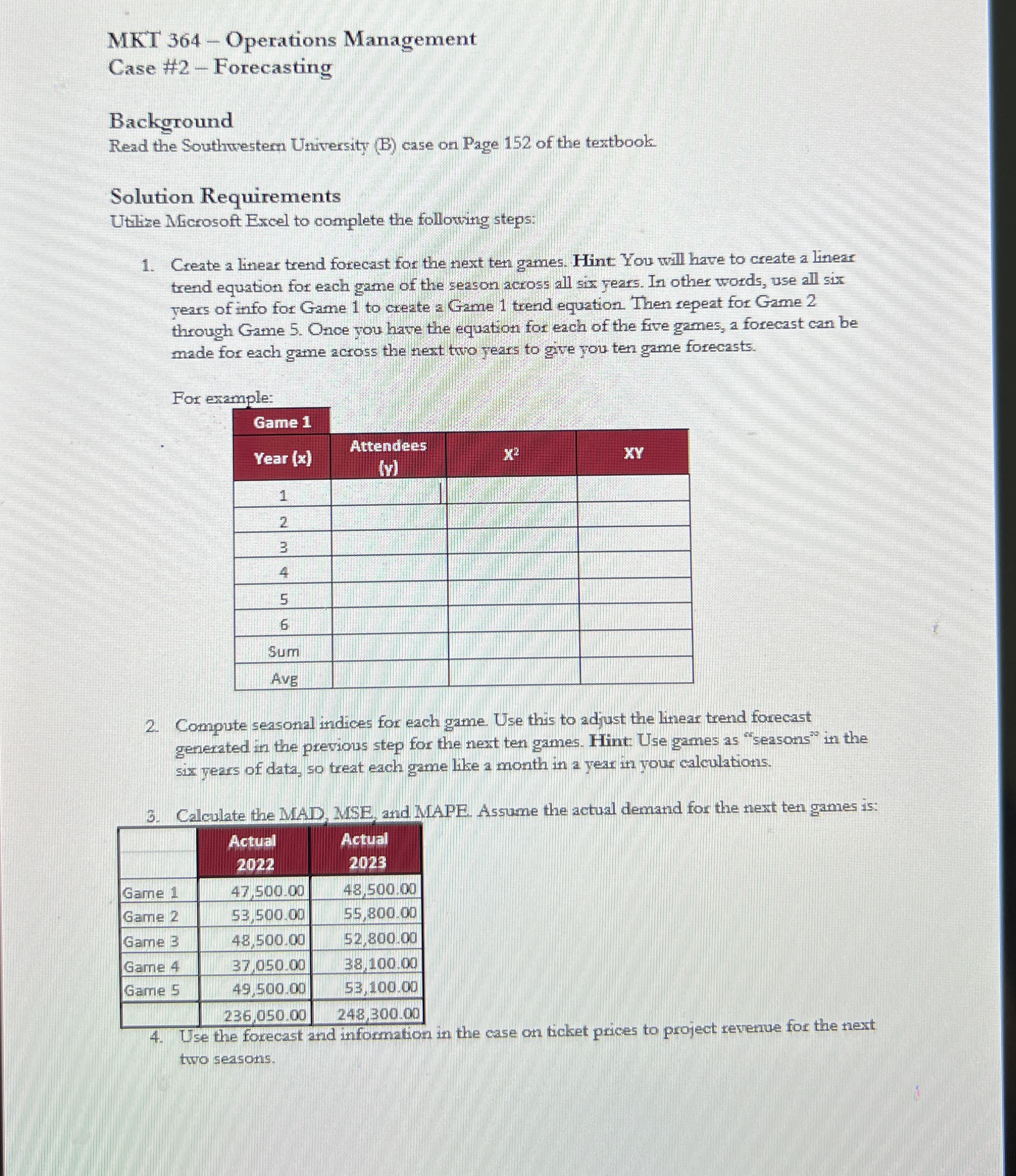 MKT 364- Operations Management Case #2- Forecasting Background Read the Southwestem
