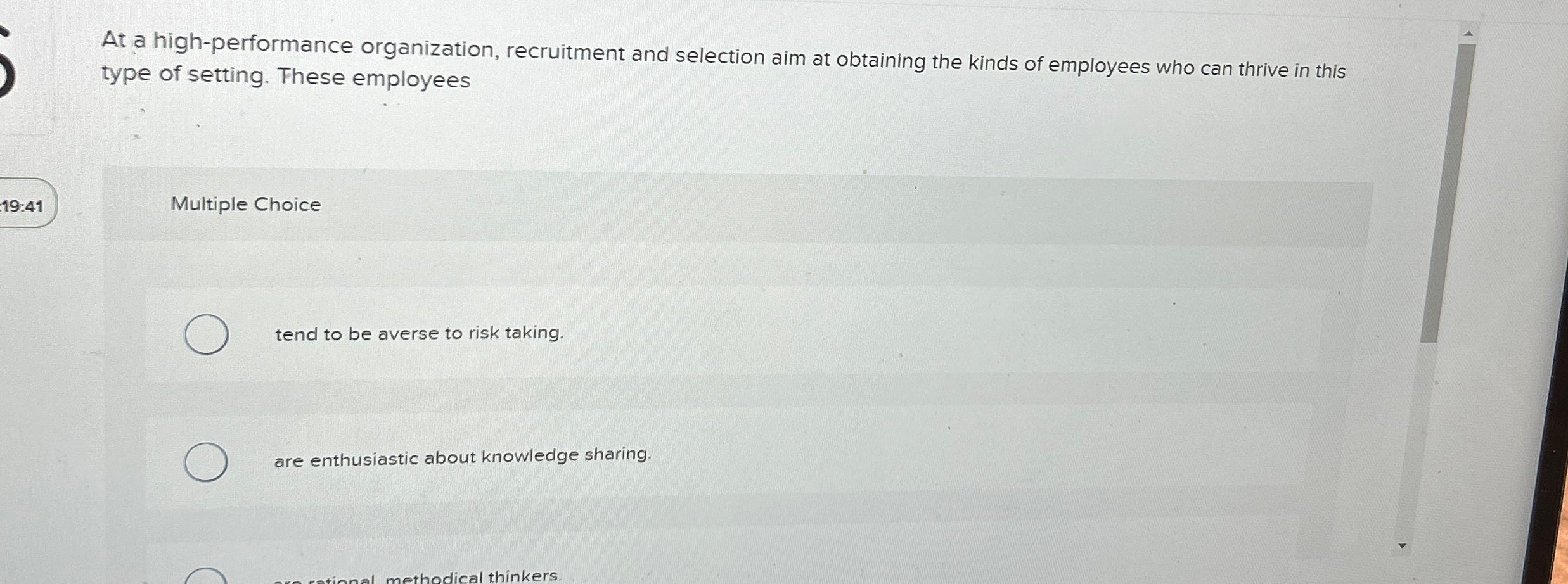  At a high-performance organization, recruitment and selection aim at obtaining the