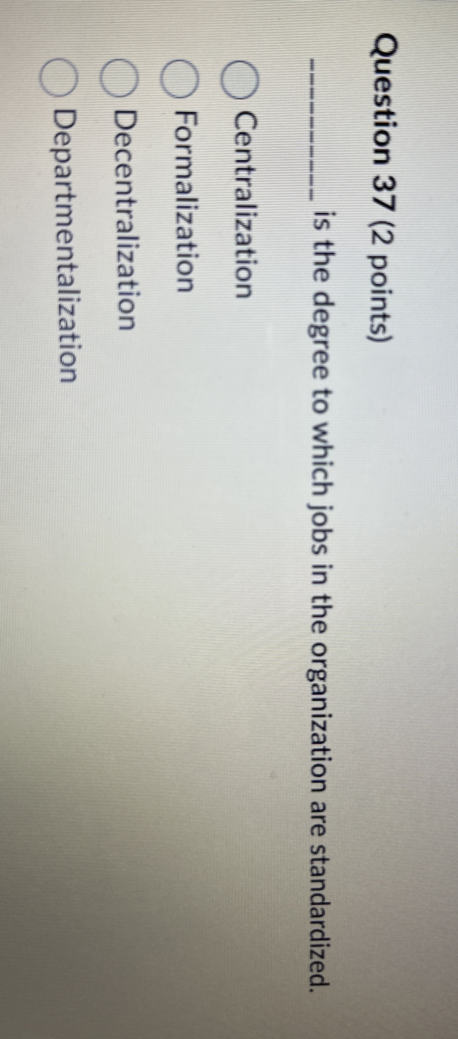  Question 37(2 points) q, is the degree to which jobs in