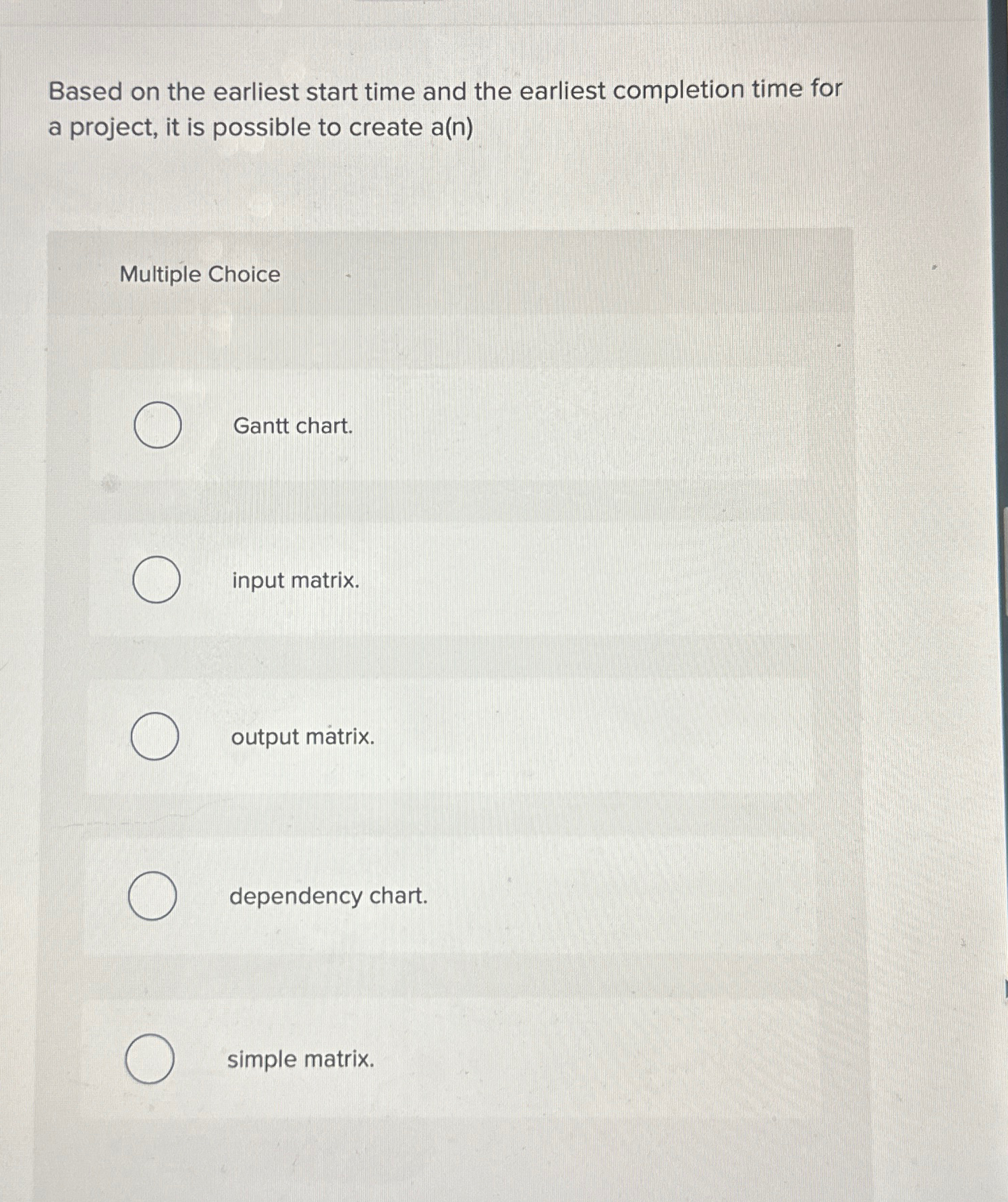  Based on the earliest start time and the earliest completion time