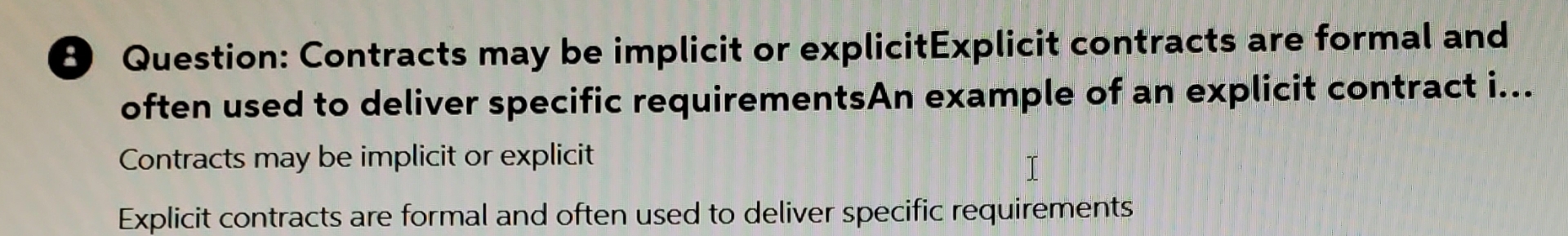  ( Question: Contracts may be implicit or explicitExplicit contracts are formal