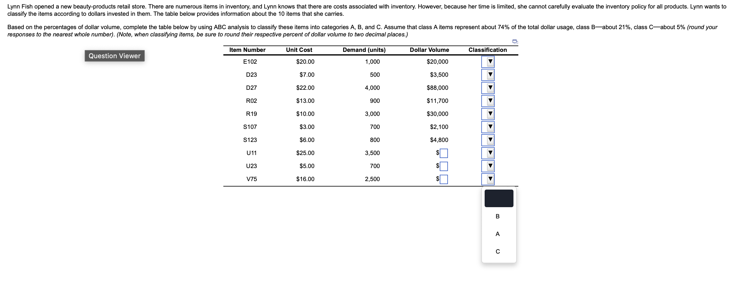  Operations Management: Choose A, B or C for each drop down