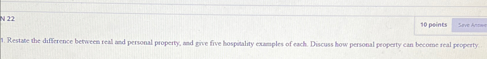  Restate the difference between real and personal property, and give five