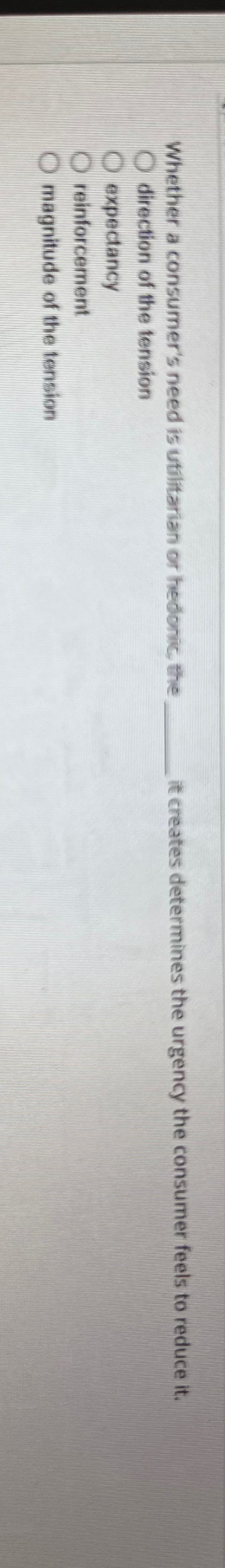  Whether a consumer's need is utilitarian or hedonic, the It creates