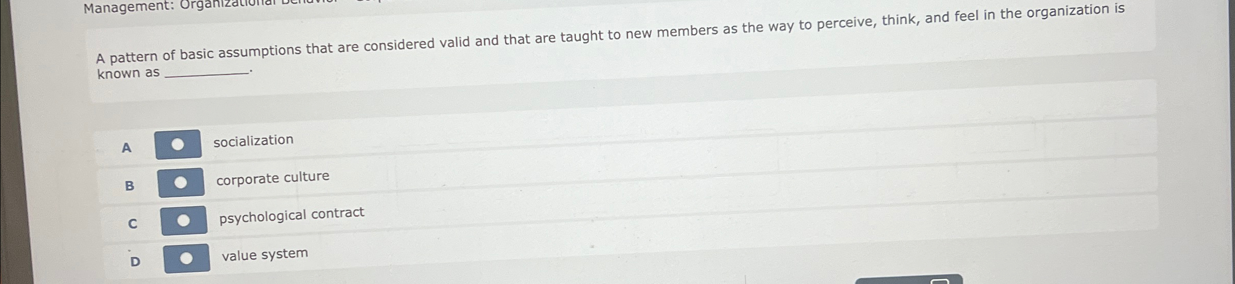  A pattern of basic assumptions that are considered valid and that