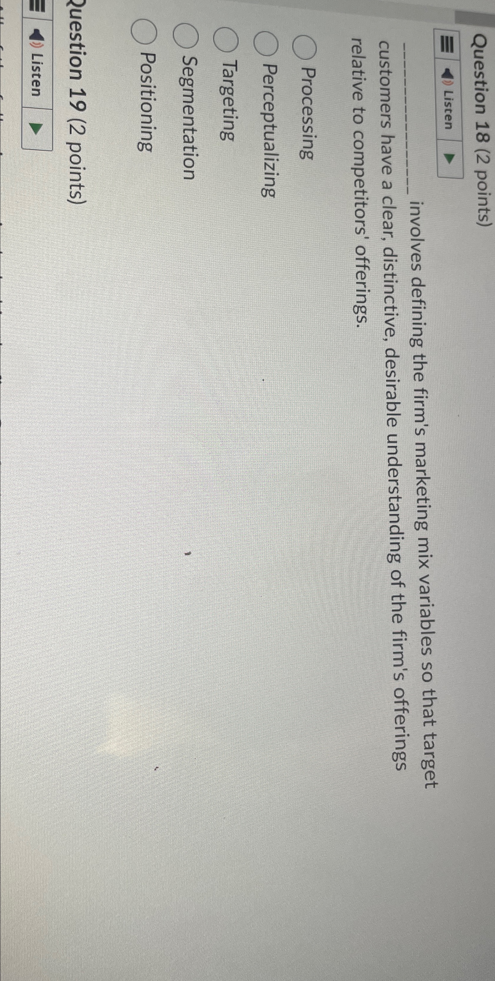  Question 18(2 points) involves defining the firm's marketing mix variables so