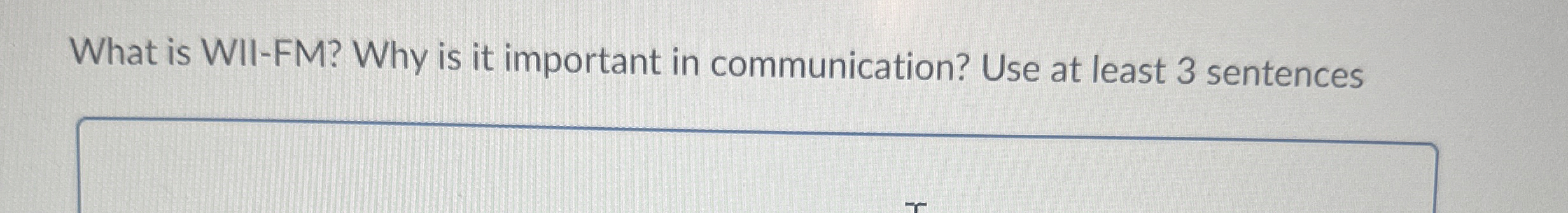  What is WII-FM? Why is it important in communication? Use at
