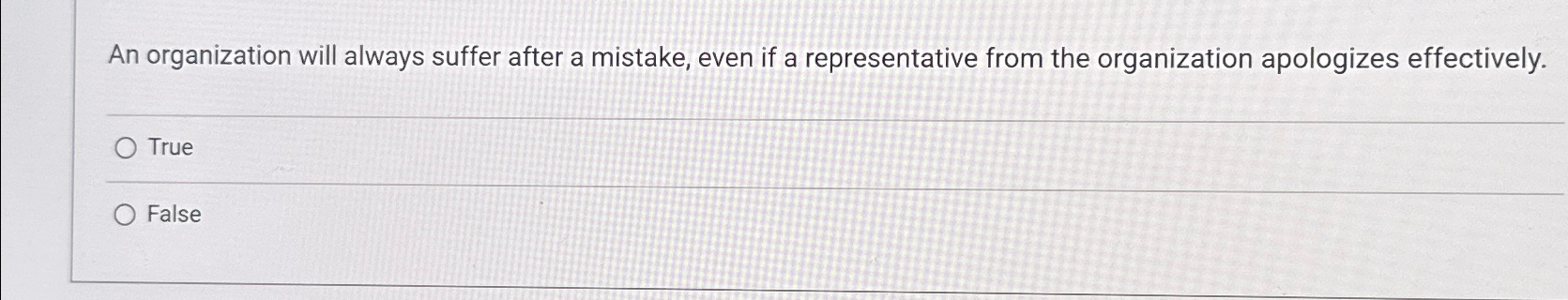  An organization will always suffer after a mistake, even if a