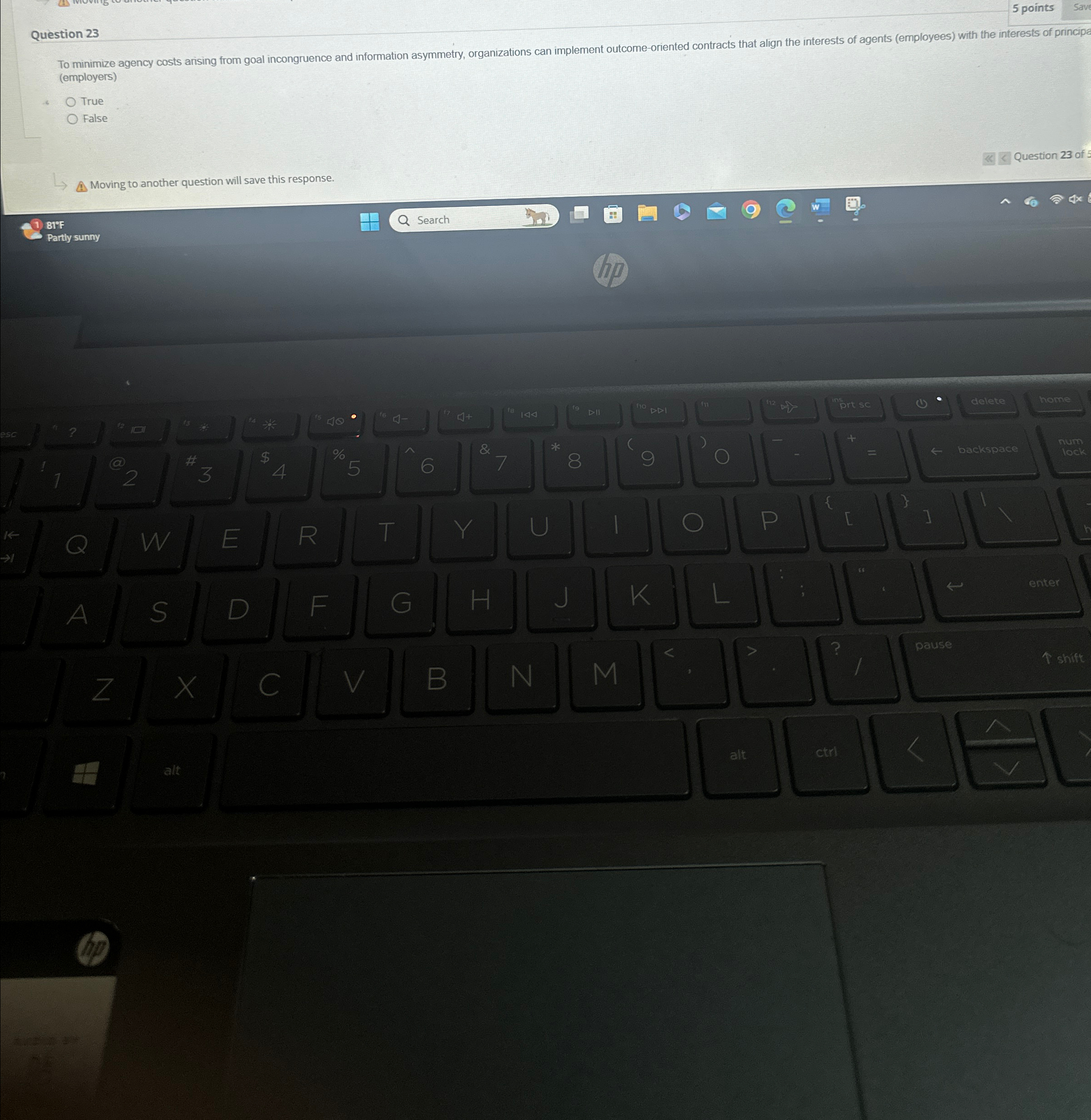  5 points Question 23(employers) True False Moving to another question will