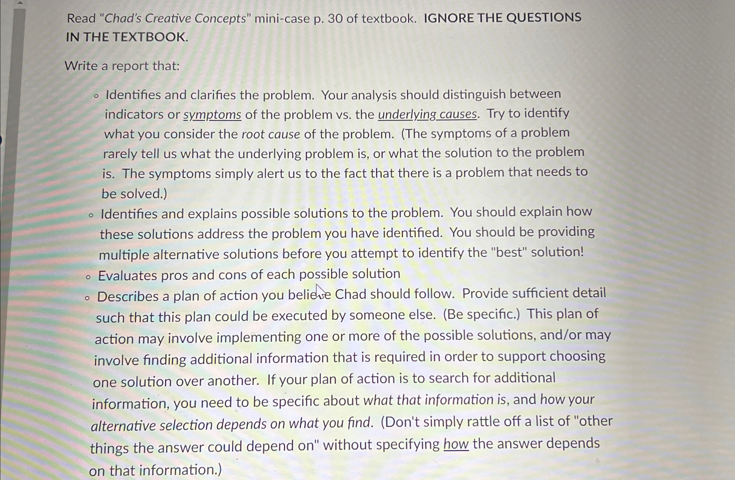  Read "Chad's Creative Concepts" mini-case p.30 of textbook. IGNORE THE QUESTIONS