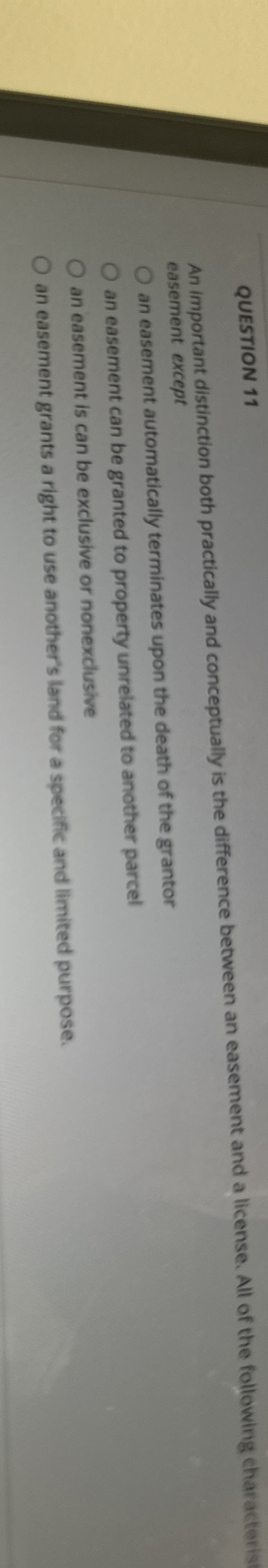  QUESTION 11 An important distinction both practically and conceptually is the