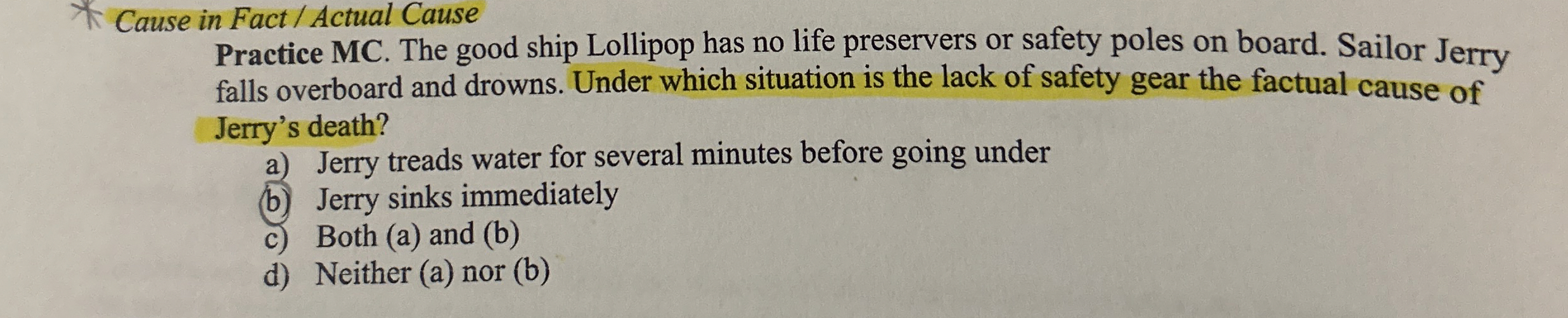  Cause in Fact / Actual Cause Practice MC. The good ship