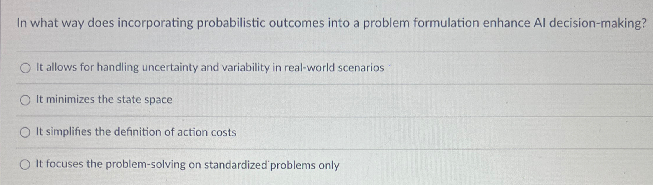  In what way does incorporating probabilistic outcomes into a problem formulation