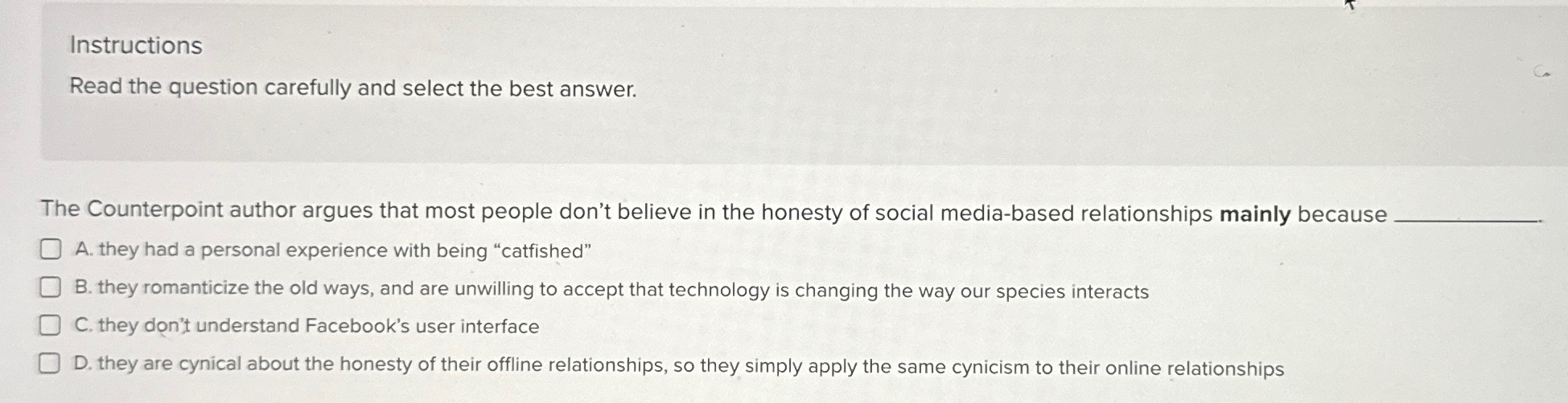  Instructions Read the question carefully and select the best answer. The