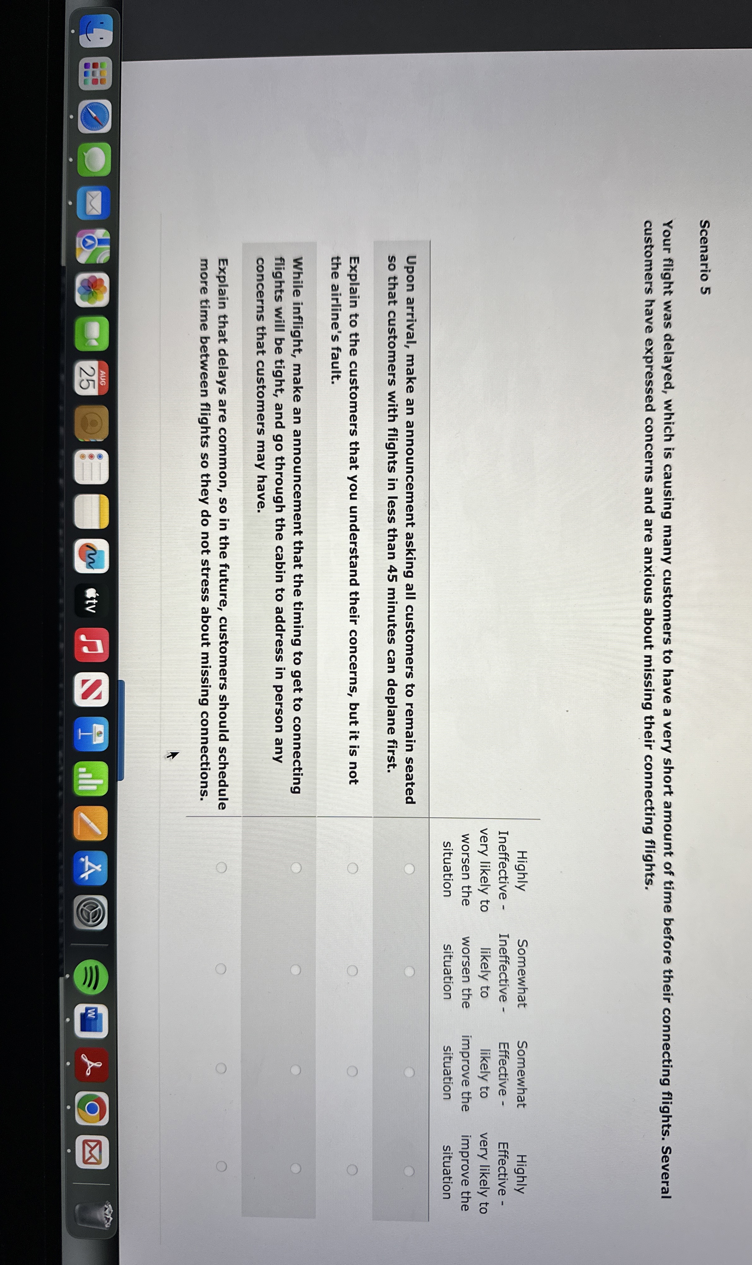  Scenario 5 Your flight was delayed, which is causing many customers