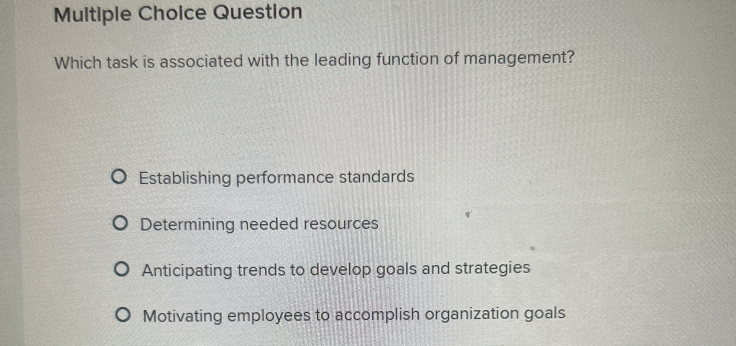  Multiple Cholce Question Which task is associated with the leading function