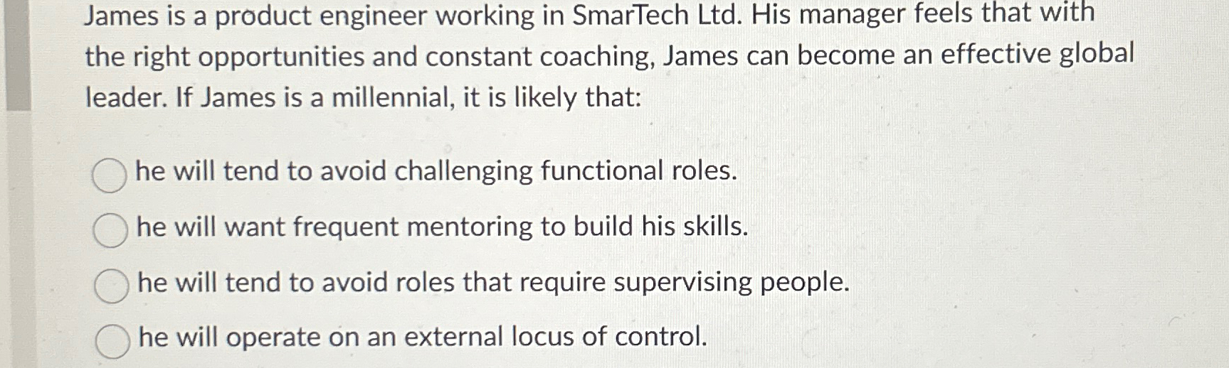  James is a product engineer working in SmarTech Ltd. His manager