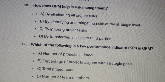  How does OPM help in risk management? A) By eliminating all