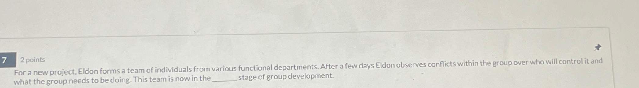  72 points For a new project, Eldon forms a team of