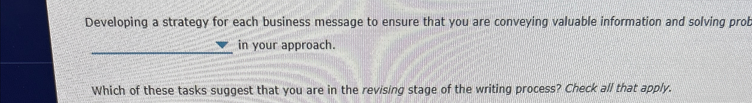  Developing a strategy for each business message to ensure that you
