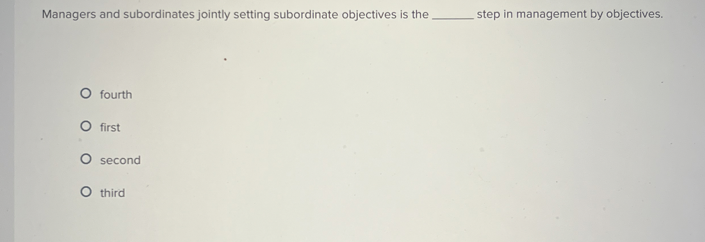  Managers and subordinates jointly setting subordinate objectives is the step in