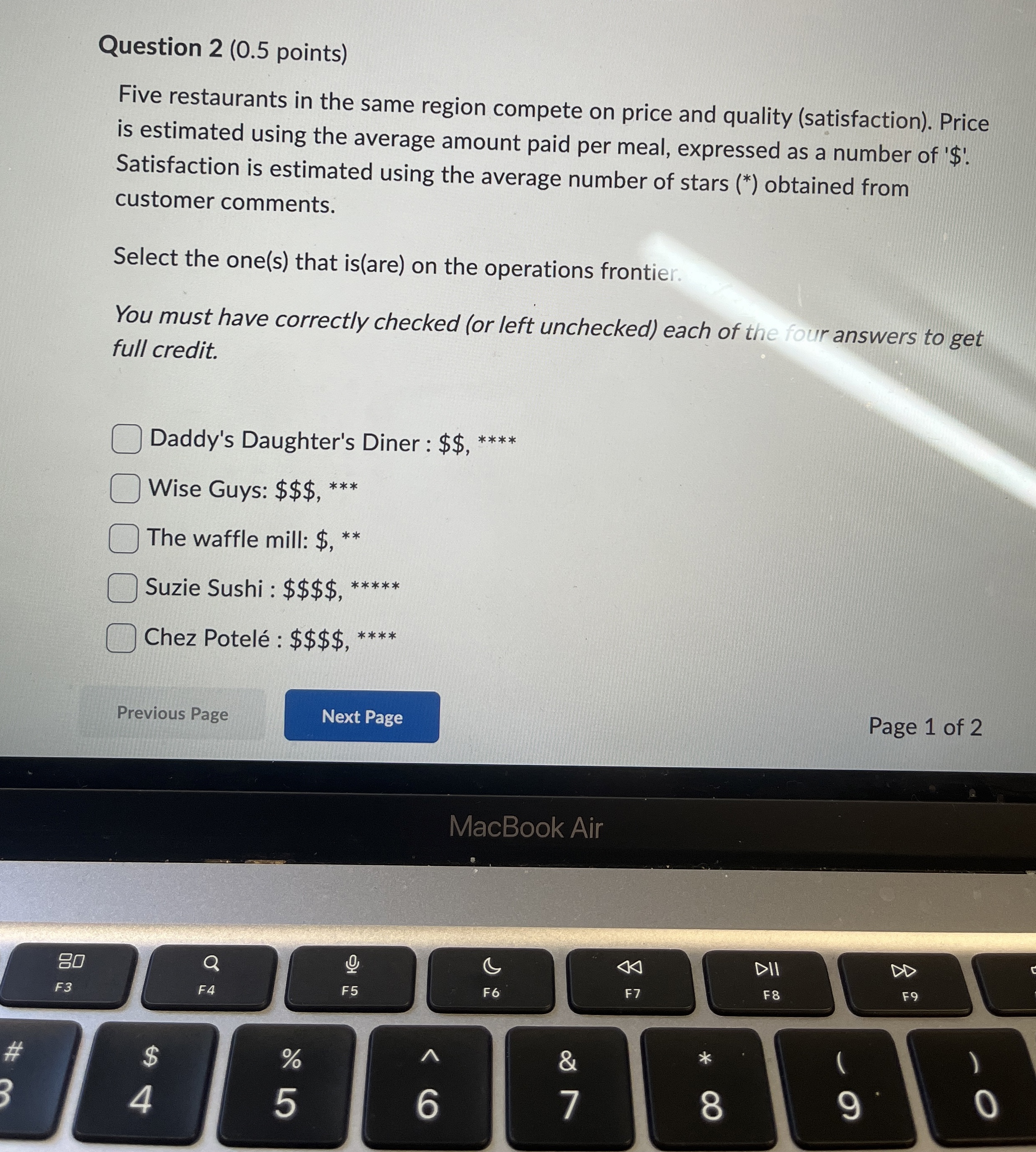  Question 2(0.5 points) Five restaurants in the same region compete on