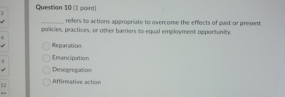  Question 10(1 point) refers to actions appropriate to overcome the effects