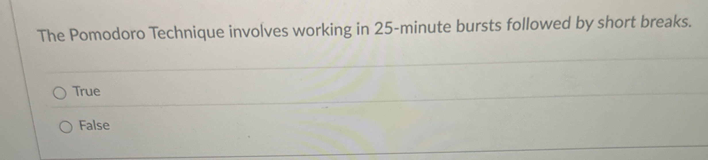  The Pomodoro Technique involves working in 25-minute bursts followed by short
