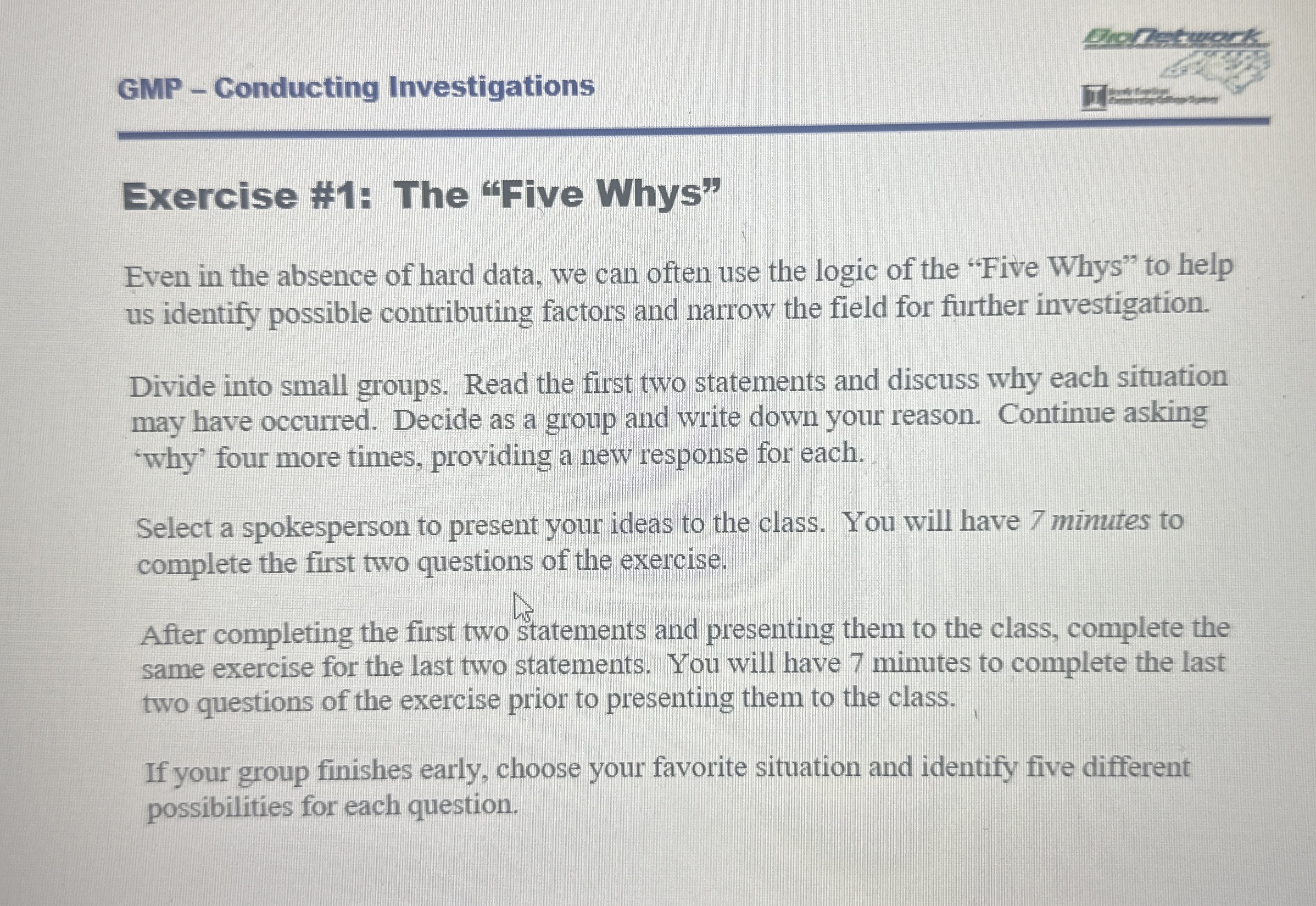  GMP - Conducting Investigations Exercise #1: The "Five Whys" Even in