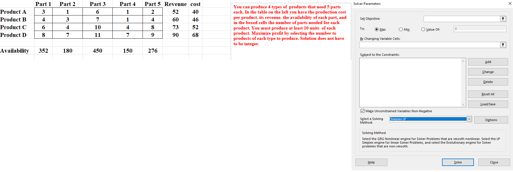 IMPORTANT: Show your work in Excel (i.e. functions used) and use Solver