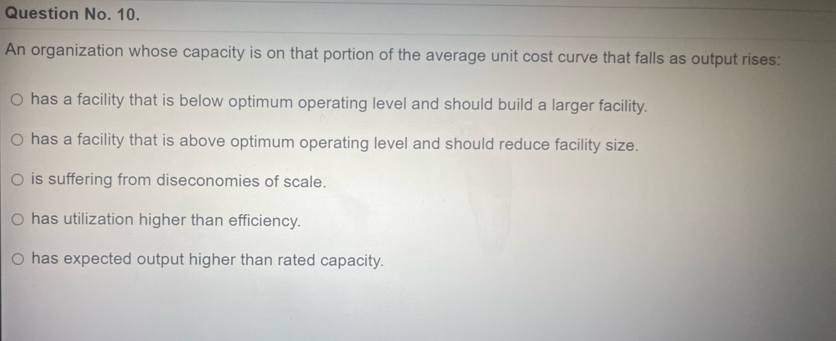  Question No.10. An organization whose capacity is on that portion of