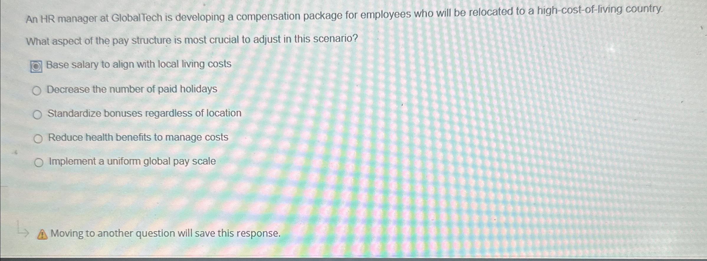  An HR manager at GlobalTech is developing a compensation package for
