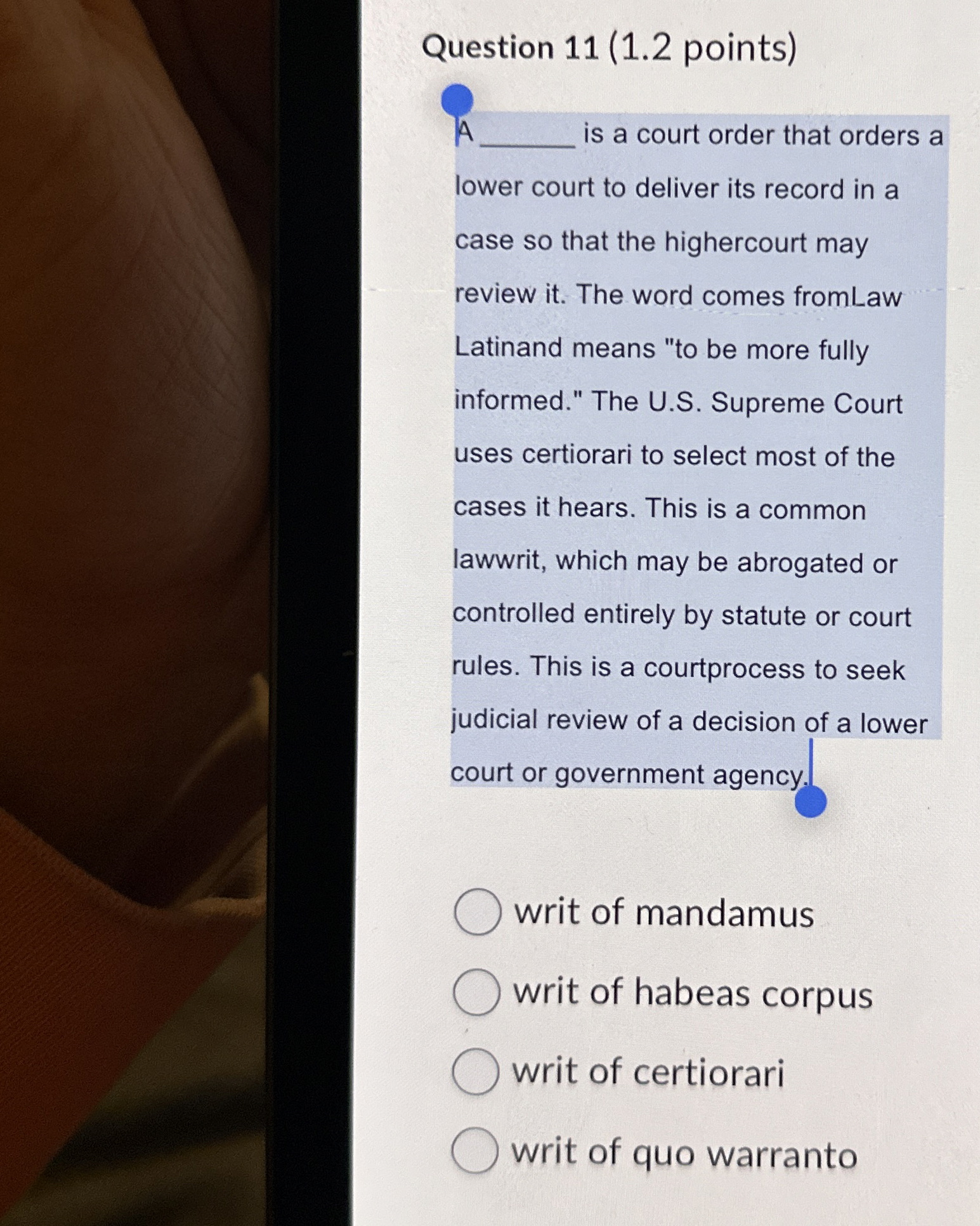  Question 11(1.2 points) A is a court order that orders a