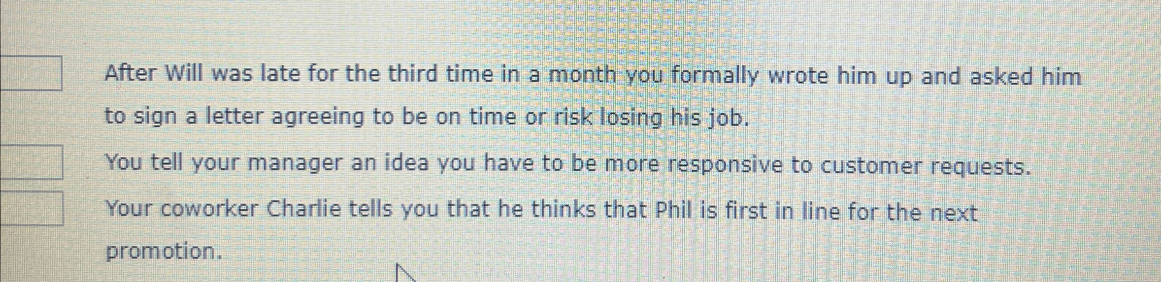  After Will was late for the third time in a month