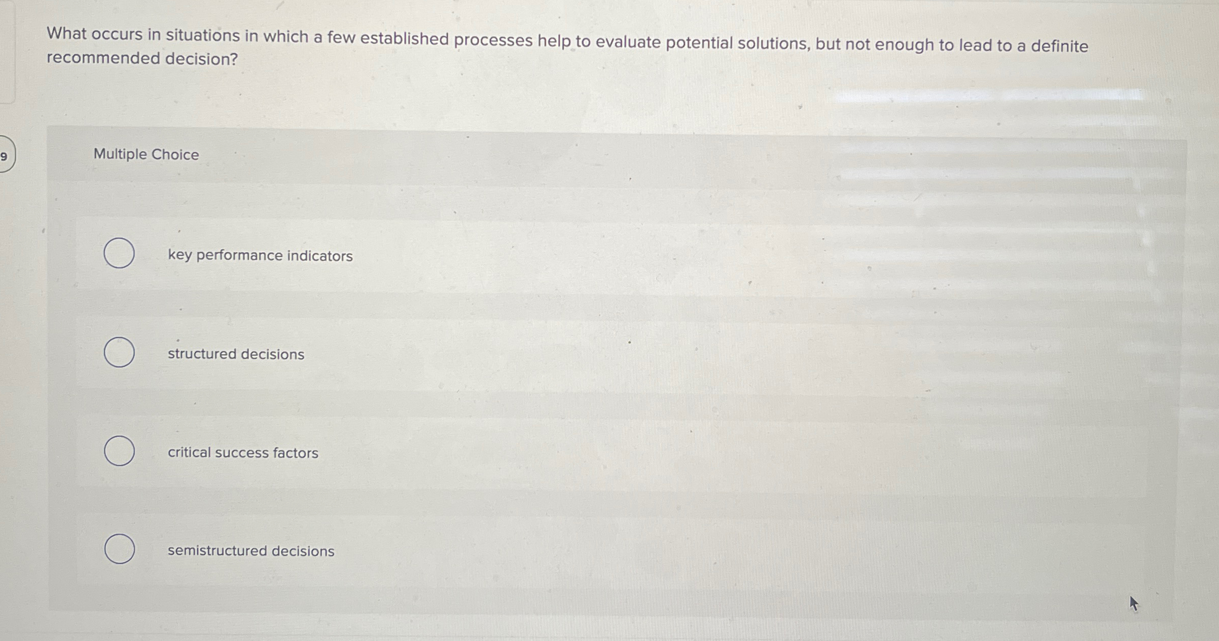  What occurs in situations in which a few established processes help
