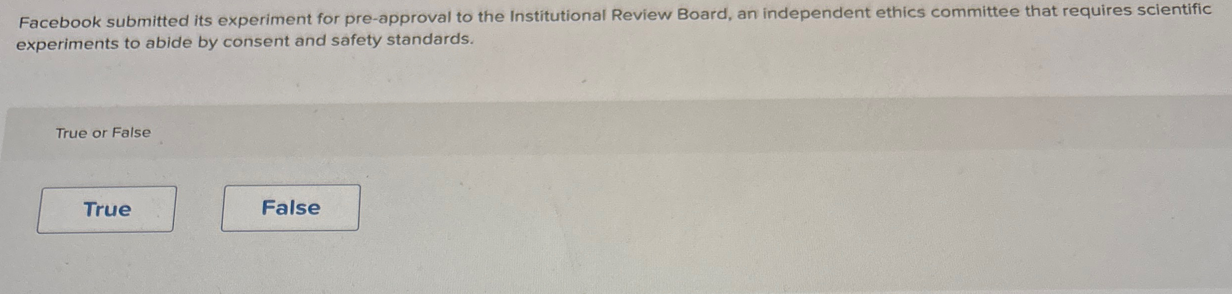  Facebook submitted its experiment for pre-approval to the Institutional Review Board,