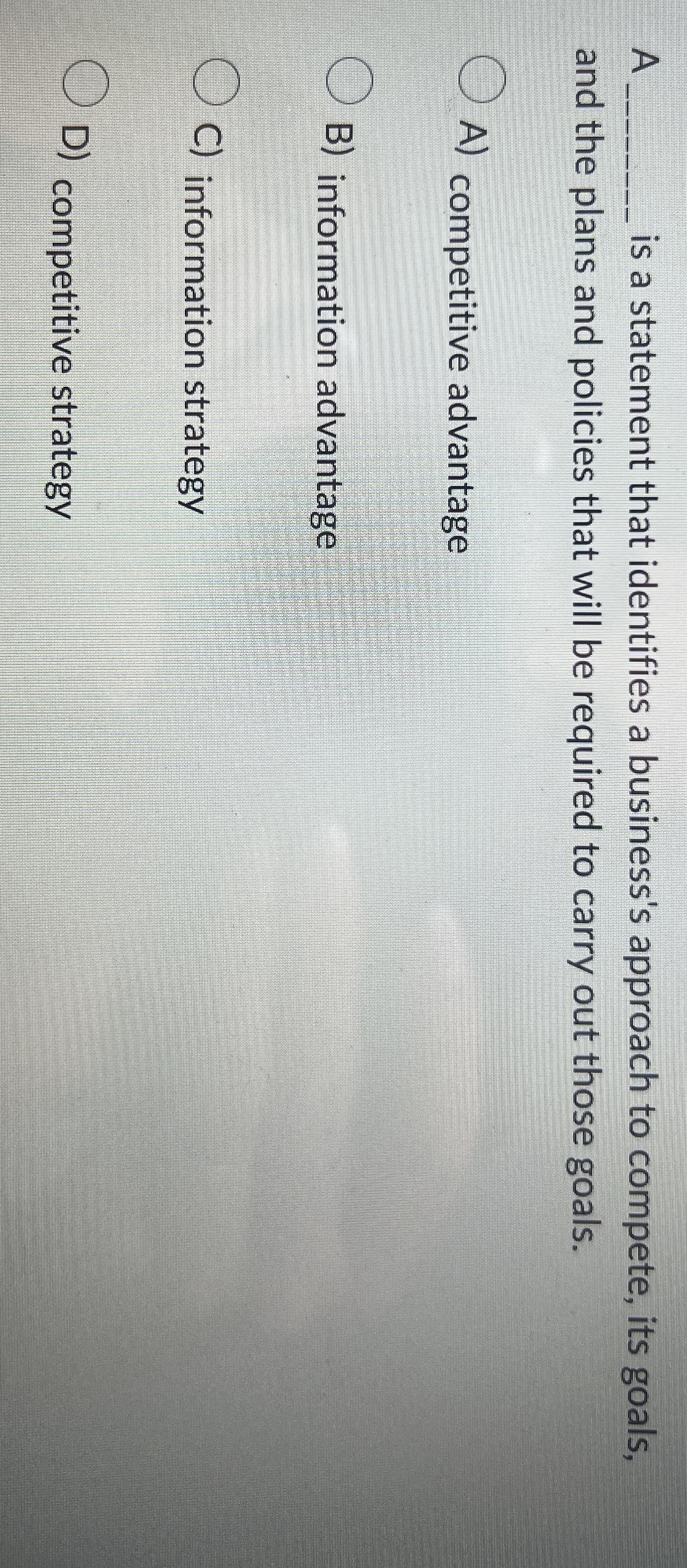  A q, is a statement that identifies a business's approach to