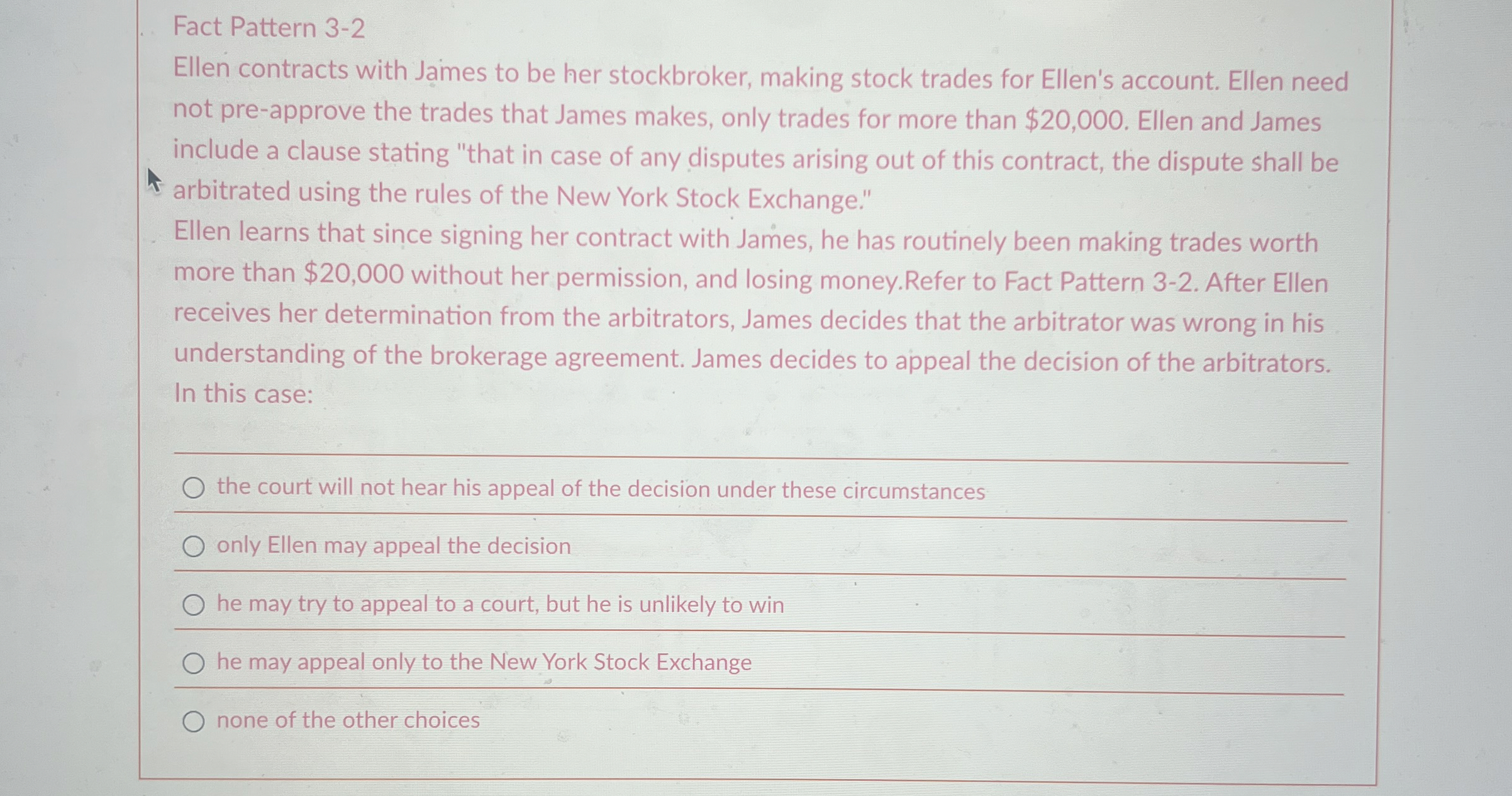  Fact Pattern 3-2 Ellen contracts with James to be her stockbroker,