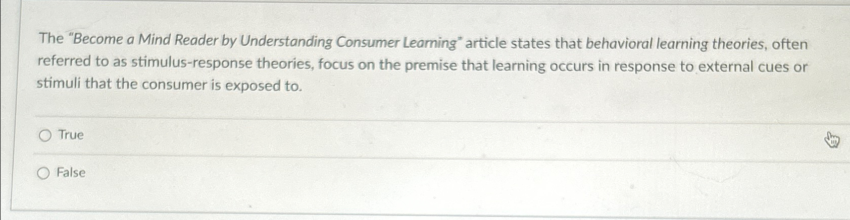 The "Become a Mind Reader by Understanding Consumer Learning" article states
