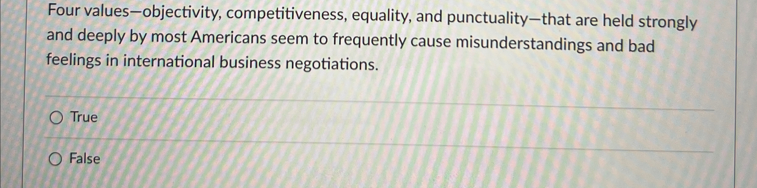  Four values-objectivity, competitiveness, equality, and punctuality-that are held strongly and deeply