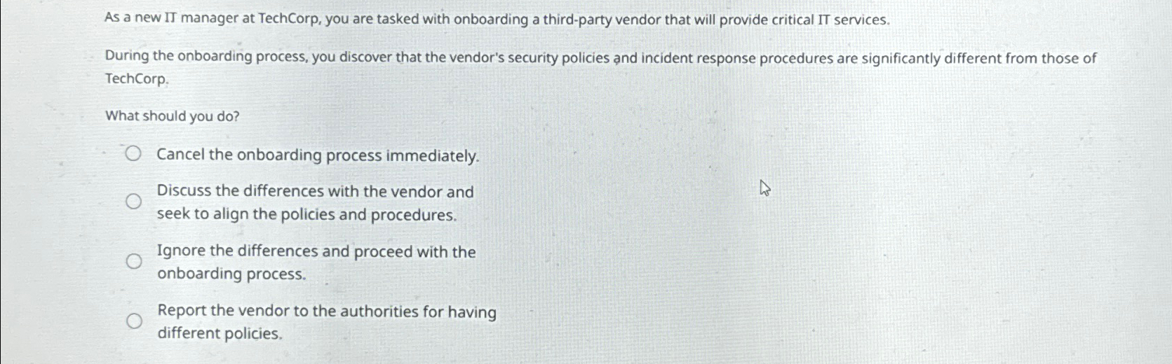  As a new II manager at TechCorp, you are tasked with