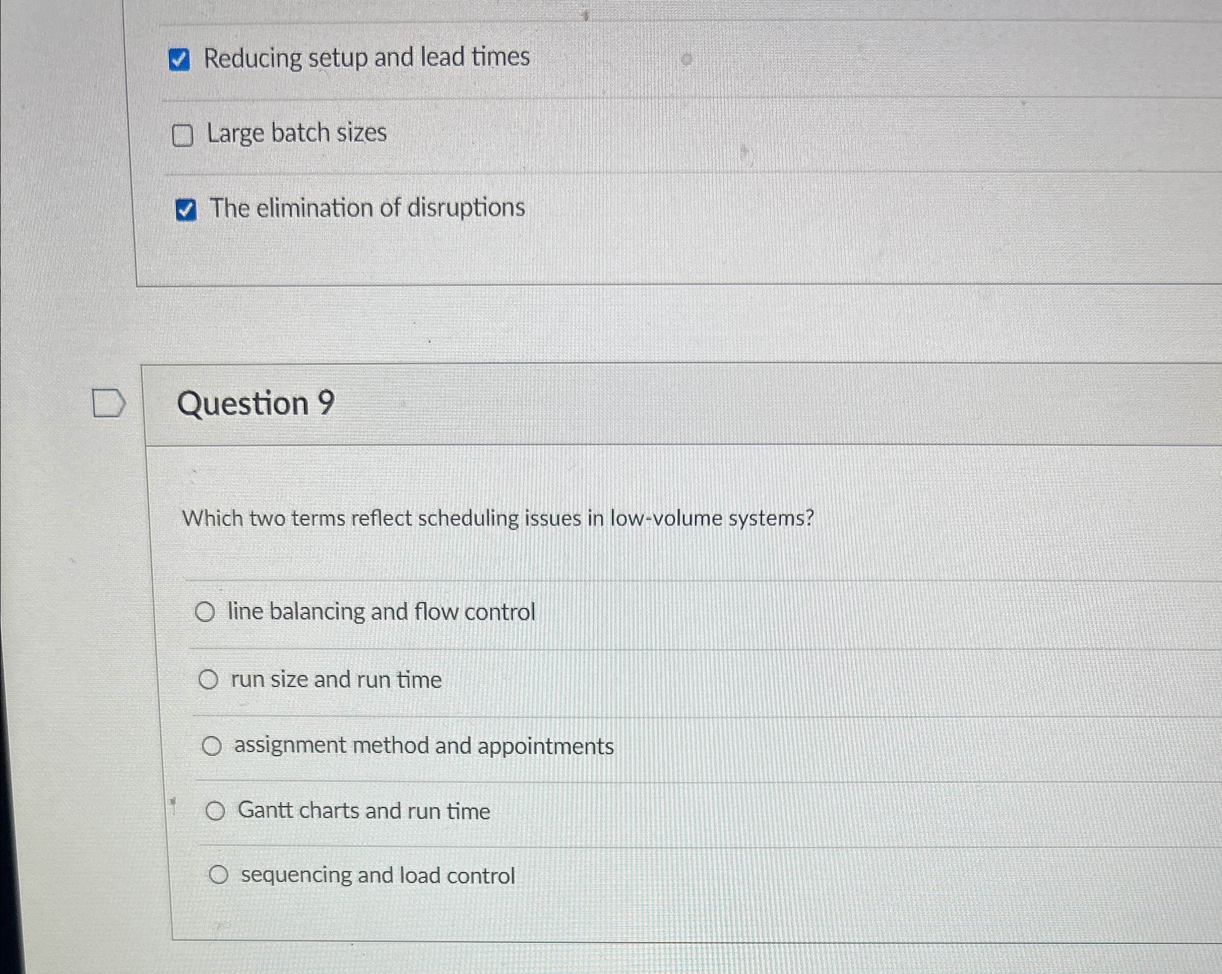  Reducing setup and lead times Large batch sizes The elimination of