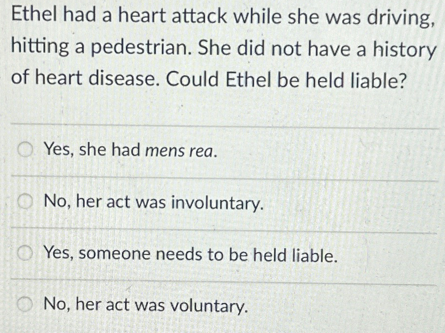  Ethel had a heart attack while she was driving, hitting a