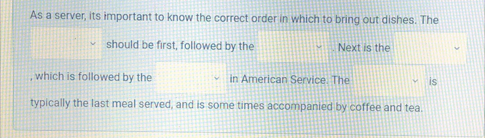  As a server, its important to know the correct order in