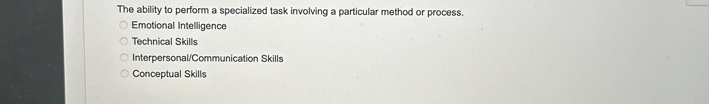  The ability to perform a specialized task involving a particular method
