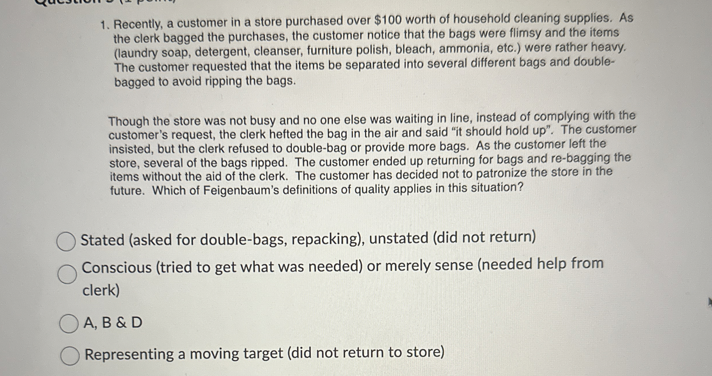  Recently, a customer in a store purchased over $100 worth of