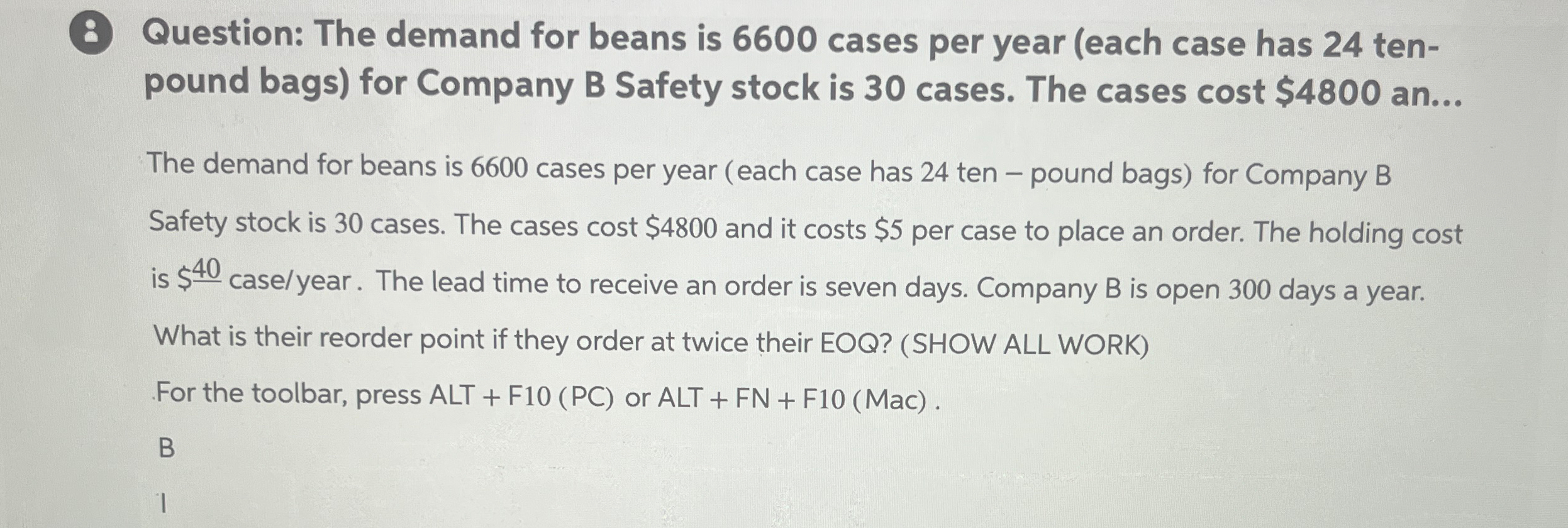  Question: The demand for beans is 6600 cases per year (each