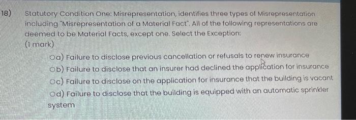  Statutory Condition One: Misrepresentation, identifies three types of Misrepresentation including "Misrepresentation