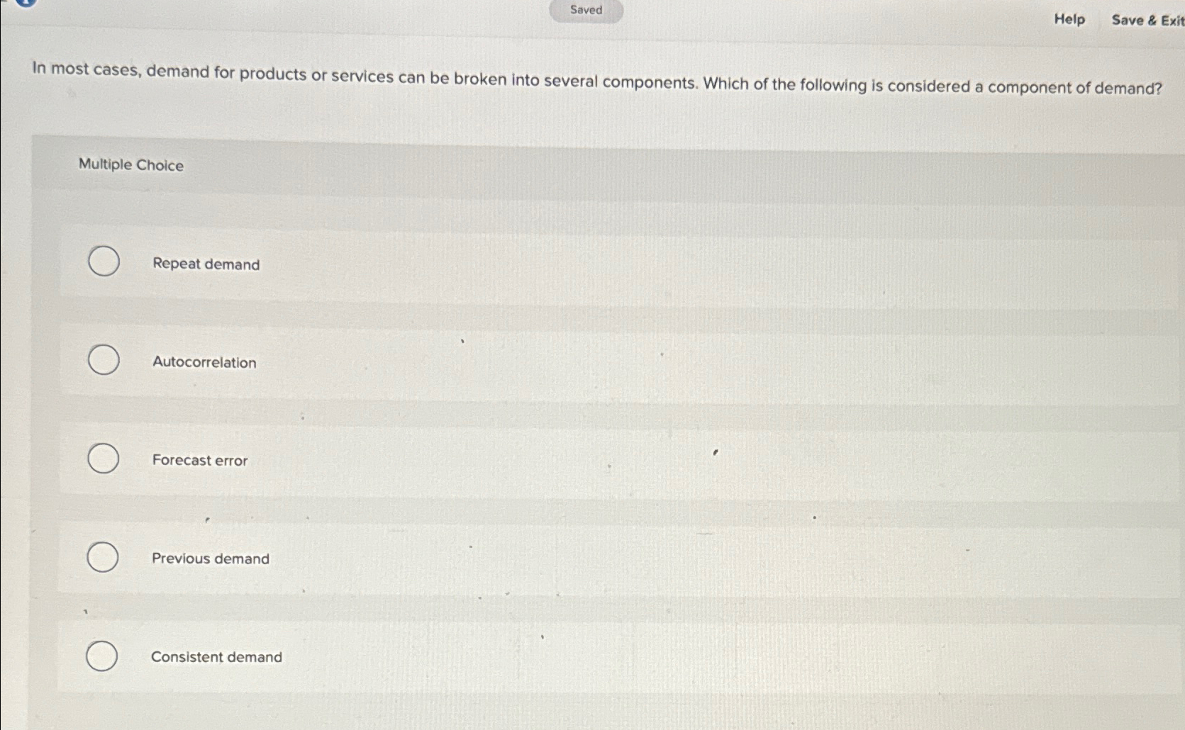  Saved Help Save & Exit In most cases, demand for products